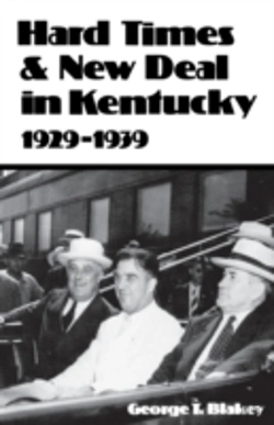 Bertrand.pt - Hard Times And New Deal In Kentucky: 1929-1939