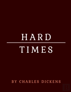 Bertrand.pt - Hard Times By Charles Dickens