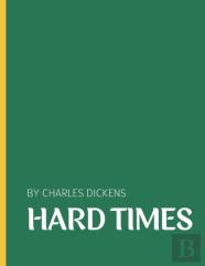 Hard Times By Charles Dickens