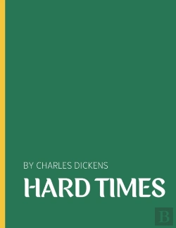 Bertrand.pt - Hard Times By Charles Dickens