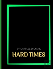 Hard Times By Charles Dickens