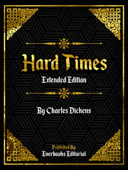 Bertrand.pt - Hard Times (Extended Edition) - By Charles Dickens