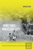 Hard Times In The Marvelous City