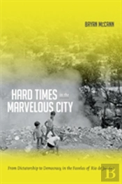 Hard Times In The Marvelous City