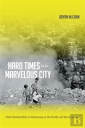 Hard Times In The Marvelous City