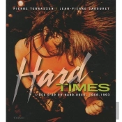 Hard-Times ; L'Âge D'Or Du Hard-Rock (1968-1993)