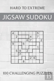 Hard To Extreme Jigsaw Sudoku - 100 Challenging Puzzles