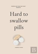 Hard To Swallow Pills