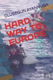 Hard Way To Europe
