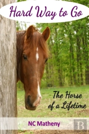 Hard Way To Go: The Horse Of A Lifetime