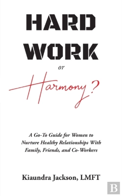 Bertrand.pt - Hard Work Or Harmony : A Go-To Guide For