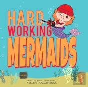 Hard Working Mermaids