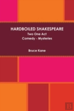 Bertrand.pt - Hardboiled Shakespeare Two One Act Plays