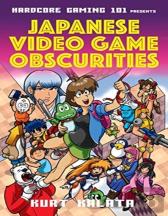 Hardcore Gaming 101 Presents: Japanese Video Game Obscurities