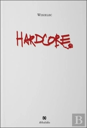 Hardcore Ou La Tribulation