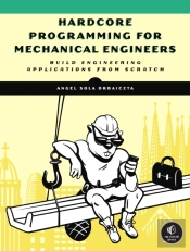 Hardcore Programming For Mechanical Engineers