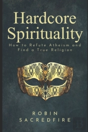 Hardcore Spirituality: How To Refute Ath