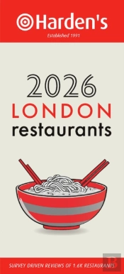 Hardenâ€™S London Restaurants 2026 34th Edition