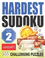 Hardest Sudoku Volume 2 200 Challenging Puzzles