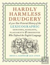 Hardly Harmless Drudgery