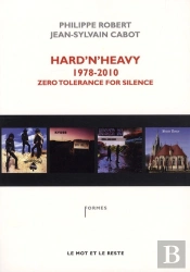Hard'N'Heavy 1978-2010 ; Zéro Tolérance For Silence