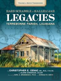 Hardscrabble To Hallelujah, Volume 1 Bayou Terrebonne