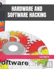 Hardware And Software Hacking