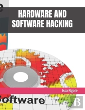 Hardware And Software Hacking