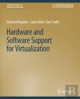 Hardware And Software Support For Virtualization