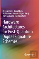 Hardware Architectures For Post-Quantum Digital Signature Schemes