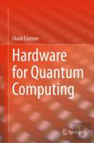 Hardware For Quantum Computing
