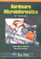 Hardware Microinformatico. 6ª Edición Actualizada