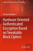 Hardware Oriented Authenticated Encryption Based On Tweakable Block Ciphers