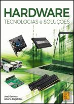 Hardware - Tecnologias e Soluções