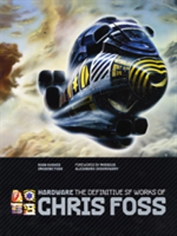 Bertrand.pt - Hardware: The Definitive Sf Works Of Chris Foss