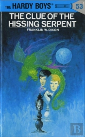 Hardy Boys 53: The Clue Of The Hissing Serpent