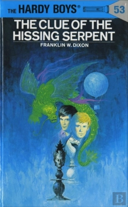 Bertrand.pt - Hardy Boys 53: The Clue Of The Hissing Serpent