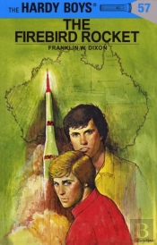 Hardy Boys 57: The Firebird Rocket