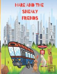 Hare And The Sneaky Friends