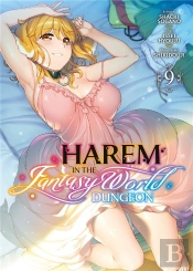 Harem In The Fantasy World Dungeon - Tome 9