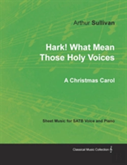 Bertrand.pt - Hark! What Mean Those Holy Voices - A Christmas Carol - Sheet Music For Satb Voice And Piano