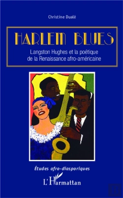 Bertrand.pt - Harlem Blues ; Langston Hughes Et La Poétique De La Renaissance Afro-Américaine