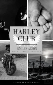 Harley Club - Tome 3 : La Vengeance Nous Unit