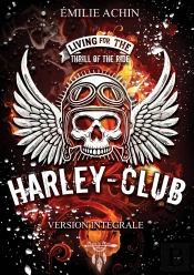 Harley Club : Version Intégrale