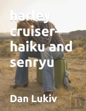 Harley Cruiser-Haiku And Senryu