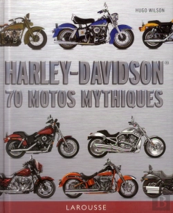Bertrand.pt - Harley Davidson ; 70 Motos Mythiques