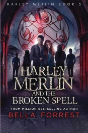 Harley Merlin And The Broken Spell