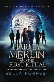 Harley Merlin And The First Ritual