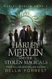Harley Merlin And The Stolen Magicals