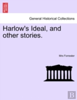 Bertrand.pt - Harlow'S Ideal, And Other Stories.